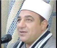 أوقاف القليوبية تنعى الشيخ أيمن عمران بعد مسيرة حافلة في خدمة الدعوة